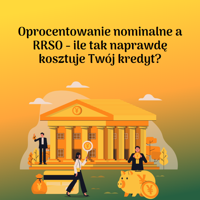 Oprocentowanie nominalne a RRSO